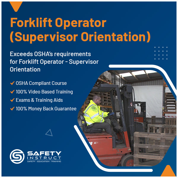 Forklift Operator - Supervisor Orientation