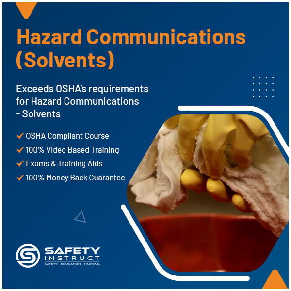 Hazard Communications - Solvent Safety