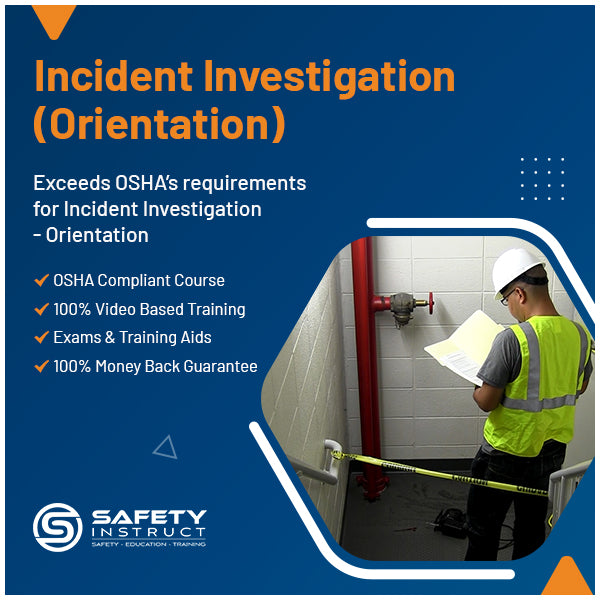 Incident Investigation - Orientation
