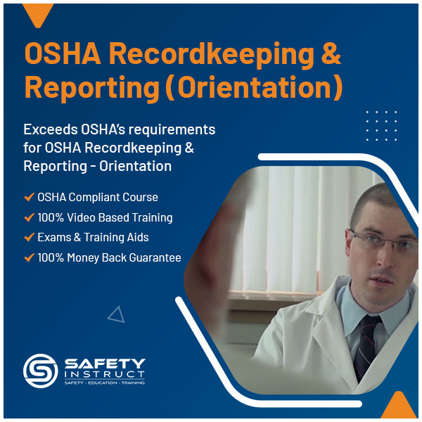 OSHA Recordkeeping & Reporting - Orientation