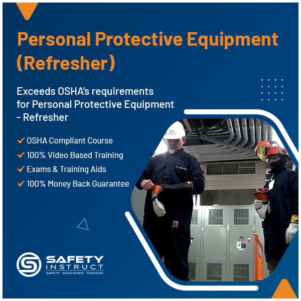 Personal Protective Equipment - Refresher